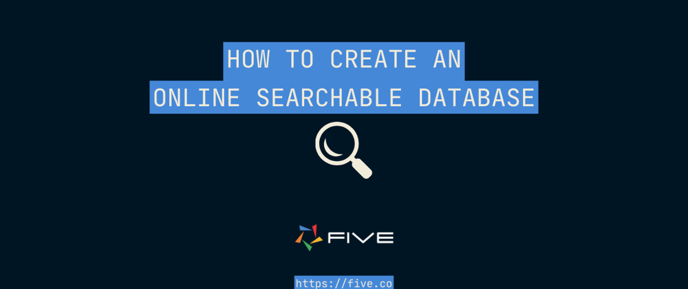 Cover image for How To Create an Online Searchable Database Rapidly