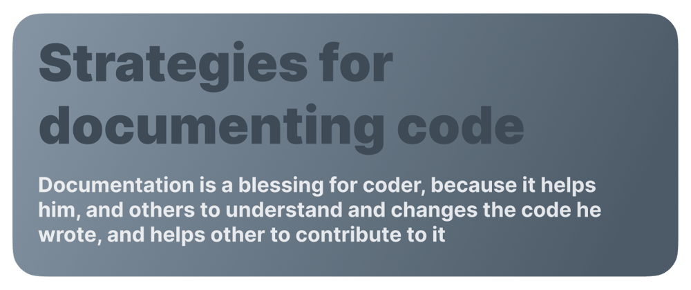 Cover image for Strategies for documenting code