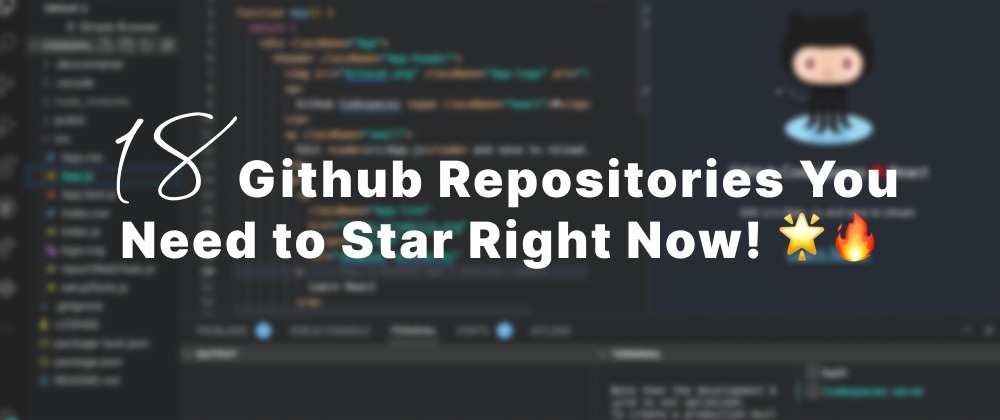 Cover Image for 18 GitHub Repositories You Need to Star Right Now! 🌟🔥