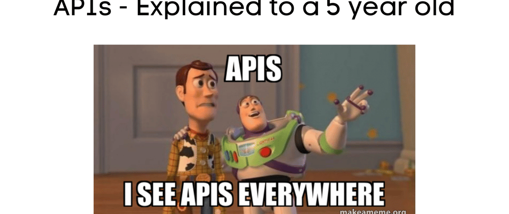 Cover image for APIs: Explained to a 5 year old 👶🏻 (not what you think!)