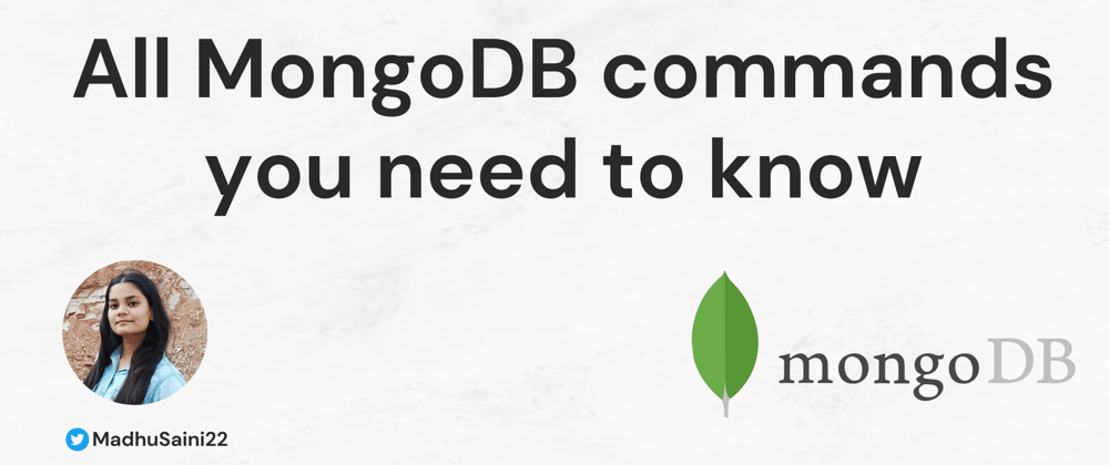 Cover image for All MongoDB commands you need to know