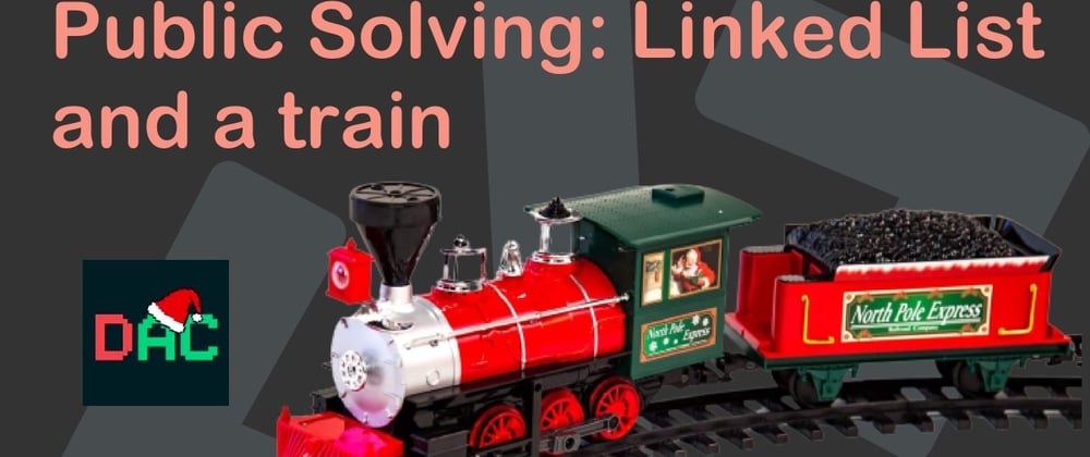 Cover image for Public Solving: Linked List and a train