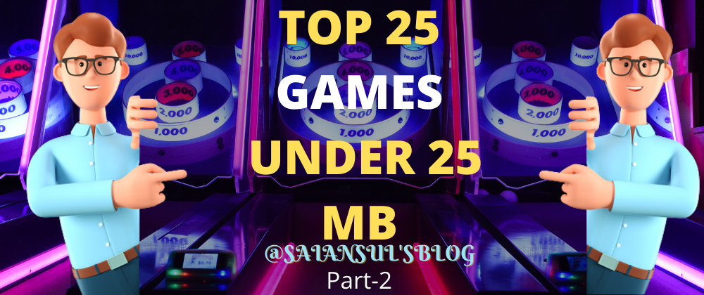 Cover image for Top 20 Android Games under 25 Mb (Part 2)