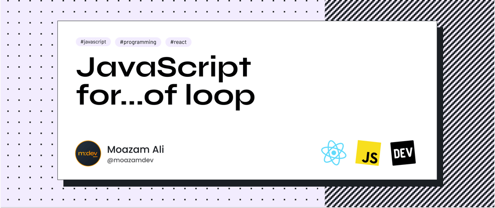 Cover image for JavaScript for...of loop