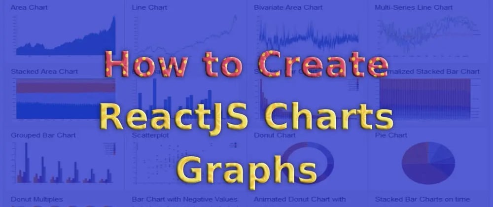 Cover image for How to Create Charts in ReactJS