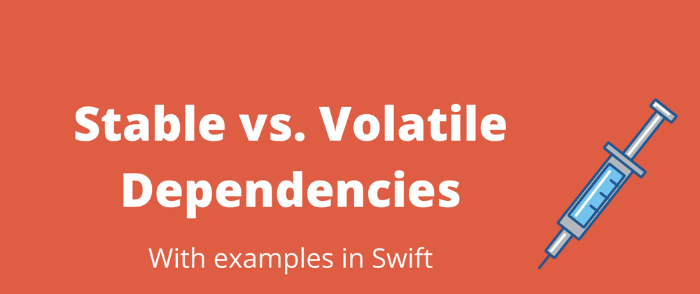 Cover image for Stable vs. Volatile Dependencies