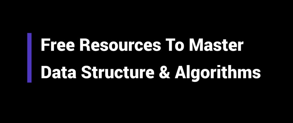 Cover image for Free resources to master algorithms & data structure