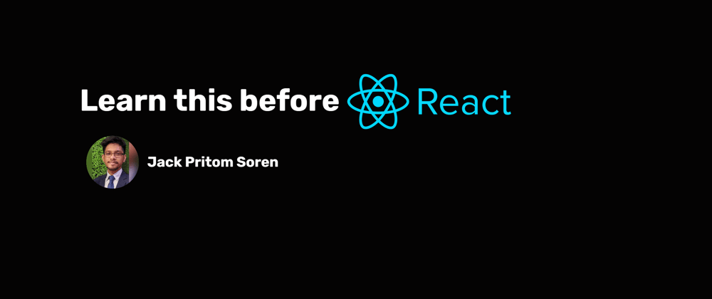Cover image for Learn this before React