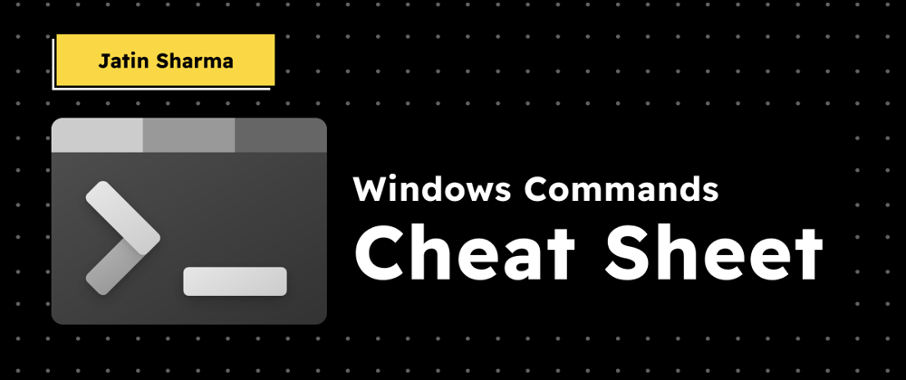 Cover image for Windows Commands CheatSheet you needed