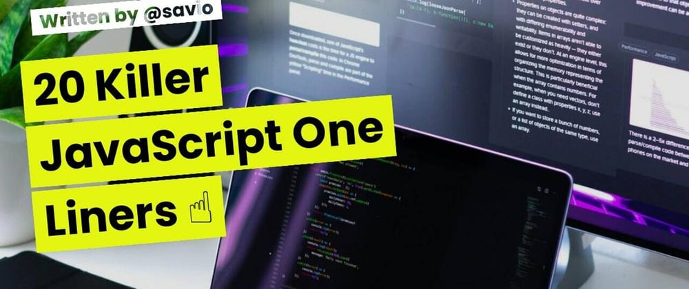 Cover image for 20 Killer JavaScript One Liners ☝️