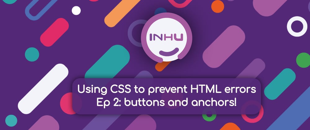 Cover image for CSS can help improve your HTML⁉ - Ep 2: buttons and links.