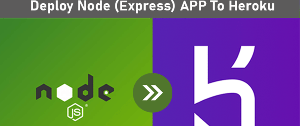 Cover image for How To Deploy NodeJS Express App On Heroku (Free Hosting)