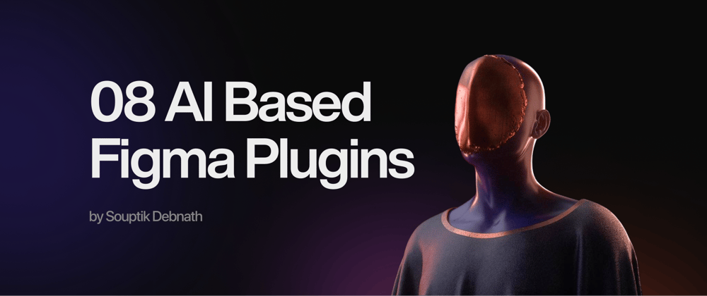 Cover image for 08 AI Based Figma Plugins