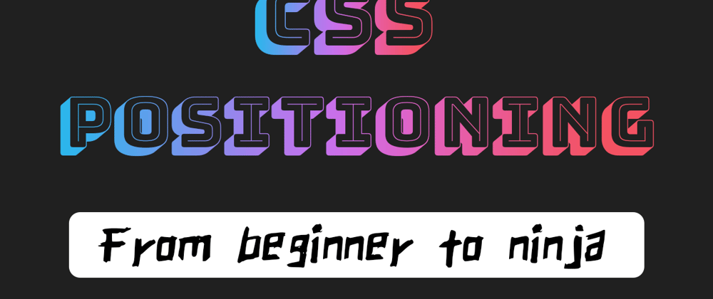 Cover image for Master CSS positioning in 5 minutes