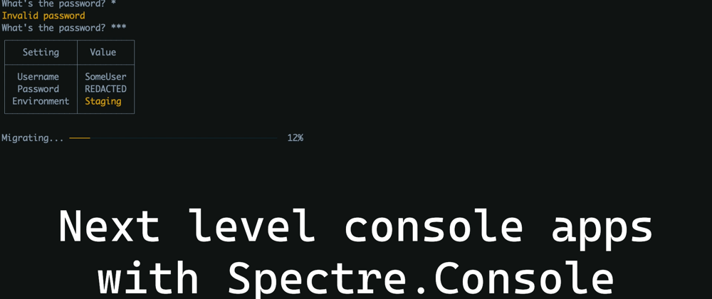 Cover image for Next level console apps with Spectre.Console