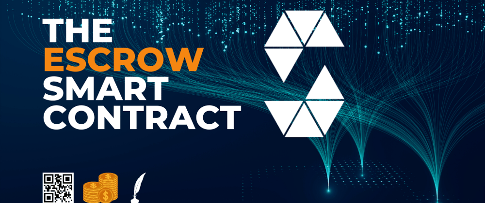 Cover image for How to Code an Escrow Smart Contract: The Secured Approach