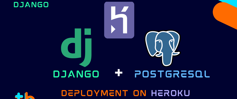Cover image for Django + PostgreSQL Deployment on Heroku