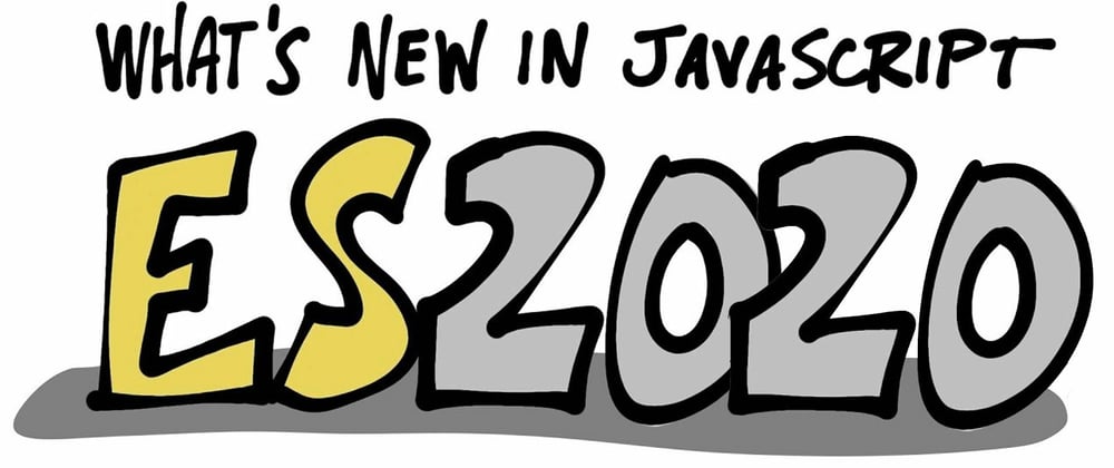 Cover image for 10 New JavaScript Features in ES2020 That You Should Know