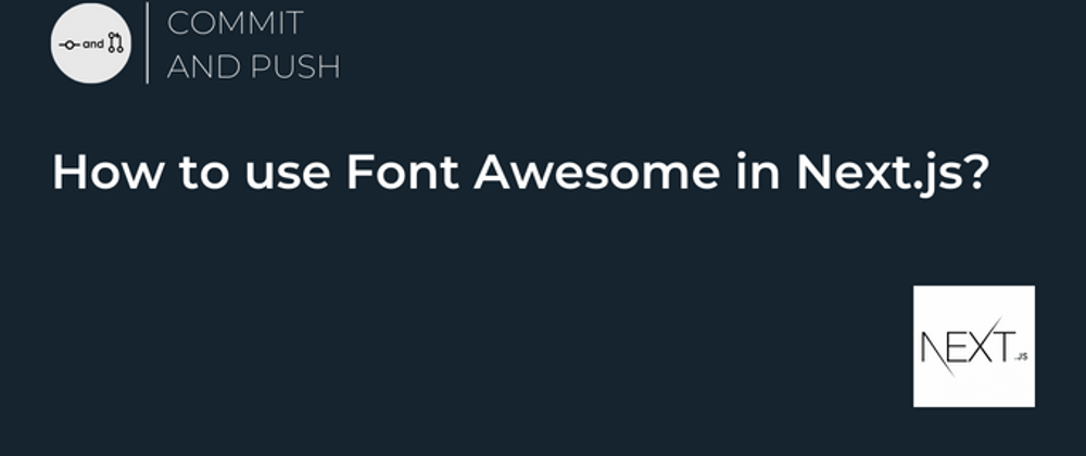 Cover image for How to use FontAwesome in Next.js?