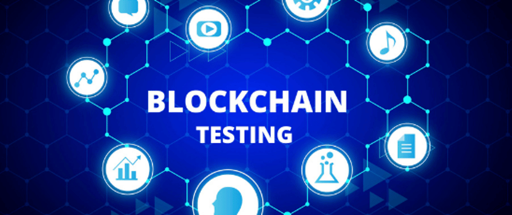 Cover image for A Need For Blockchain Testing