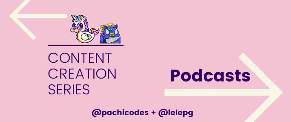 Cover image for Content Creation Series: Podcasts feat @lelepg