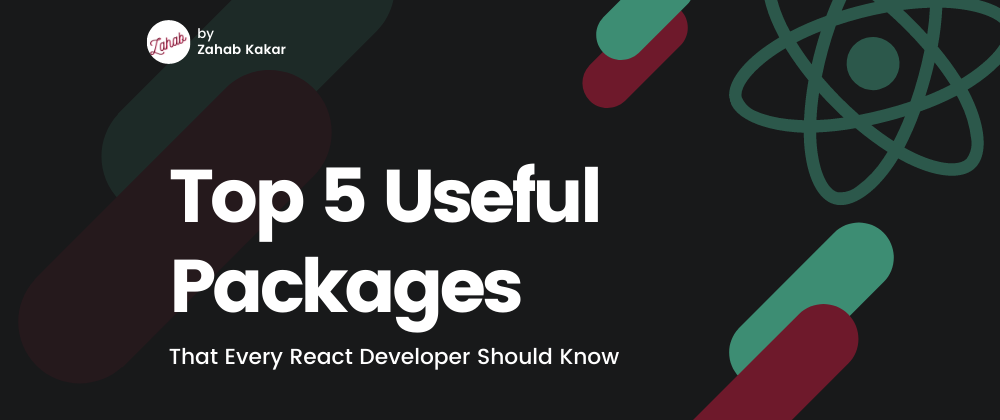 Cover image for Top 5 Useful Packages That Every React Developer Should Know