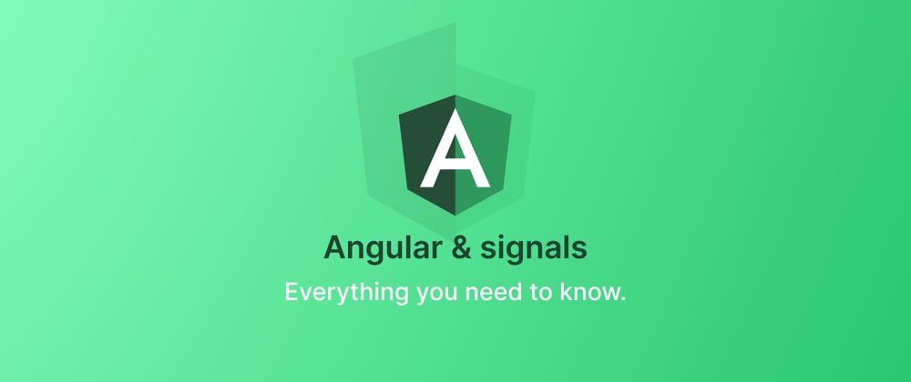 Cover image for Angular & signals. Everything you need to know.