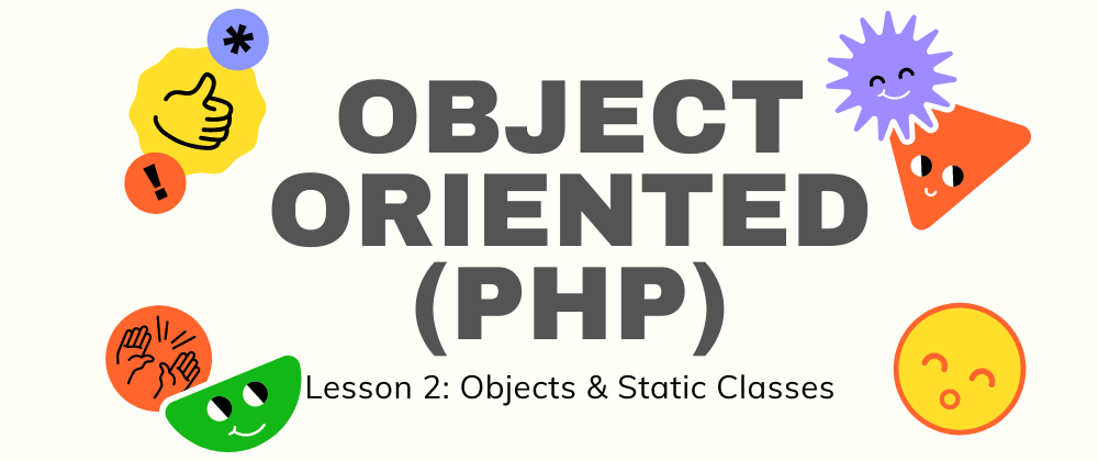 Cover image for Object Oriented PHP (Lesson 2: Objects & Static Methods)