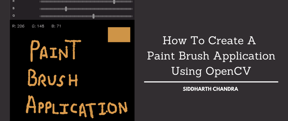 Cover image for How To Create A Paint Brush Application Using OpenCV