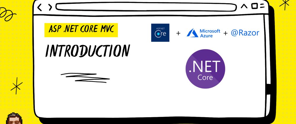 Cover image for ASP.NET Core MVC - Introduction