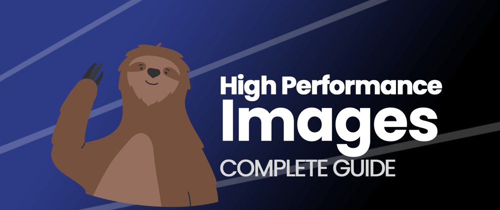 Cover image for High Performance Images: 2022 Guide