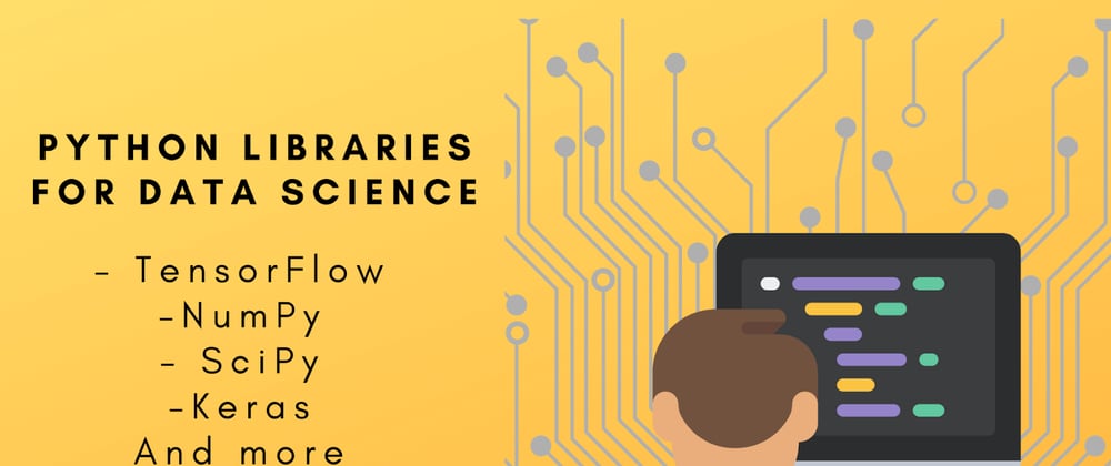 Cover image for The Best Python Libraries for Data Science in 2021