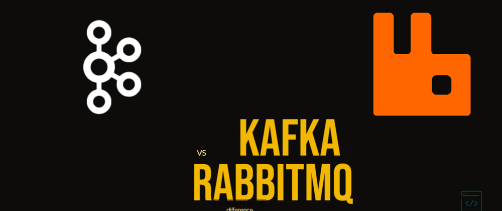 Cover image for Kafka Vs RabbitMQ