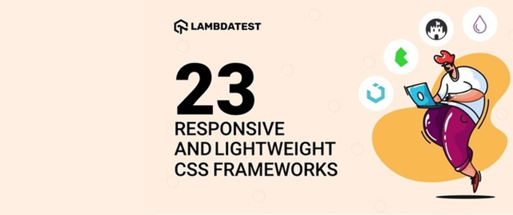 Cover image for 23 Responsive And Lightweight CSS Frameworks
