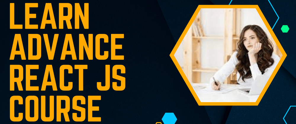 Cover image for Mastering the Art of Web Development with a React JS Course