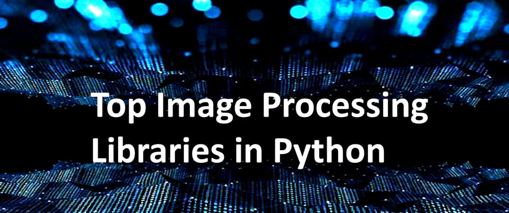 Cover image for Image Processing in Python