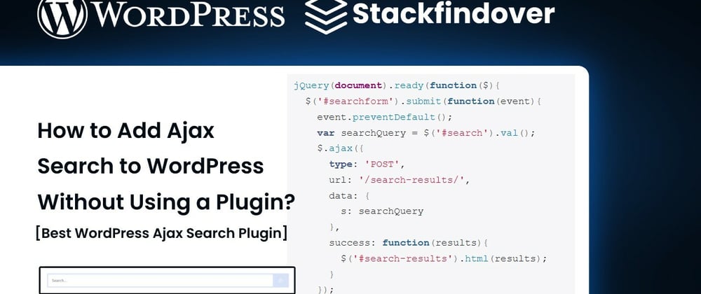 Cover image for How to Add Ajax Search to WordPress Without Using a Plugin?