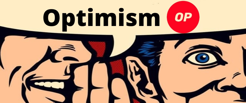 Cover image for Optimism! sigue dando de qué hablar - [Desarrollo en Layer 2]