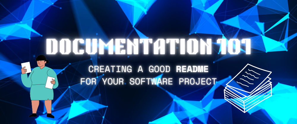 Cover image for Documentation 101: creating a good README for your software project