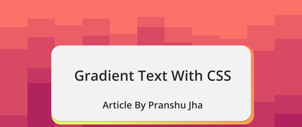 Cover image for Beautify Your Text With CSS Gradients!