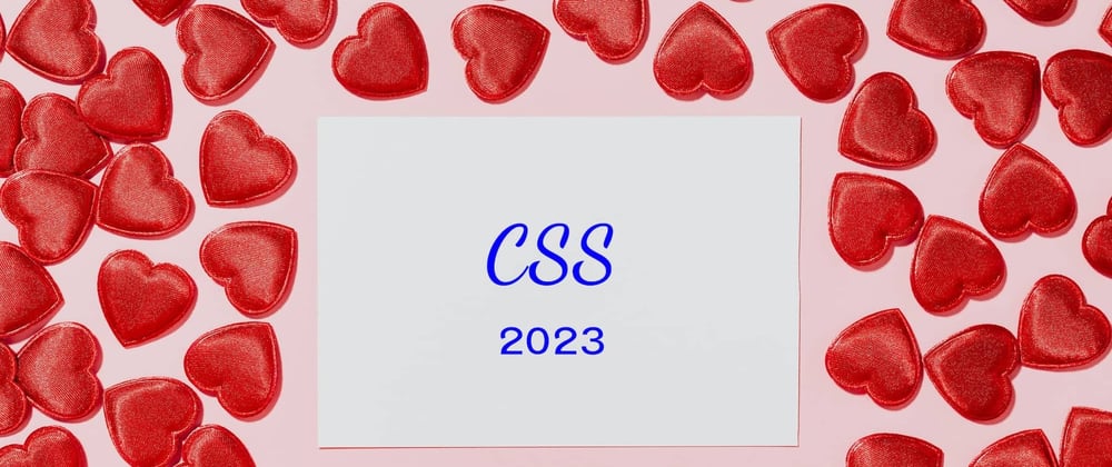 Cover image for Improvements that CSS could use in 2023