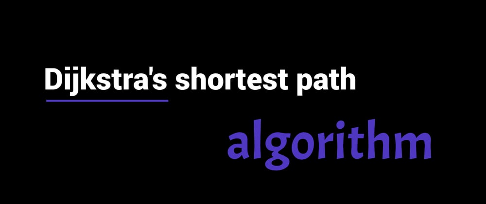 Cover image for Dijkstra's shortest path algorithm