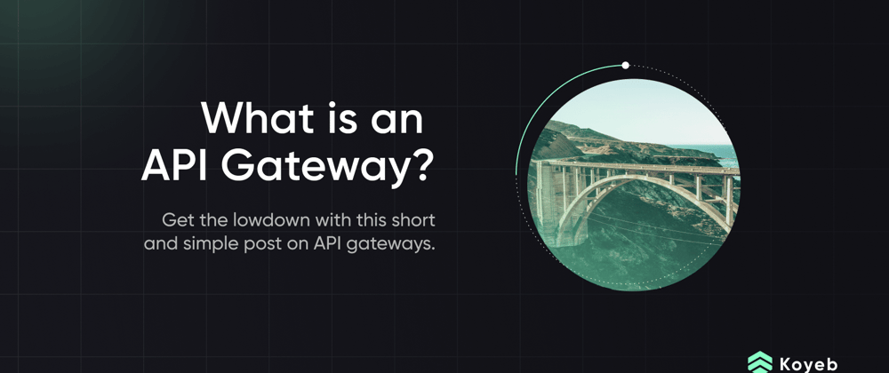 Cover image for What is an API Gateway?