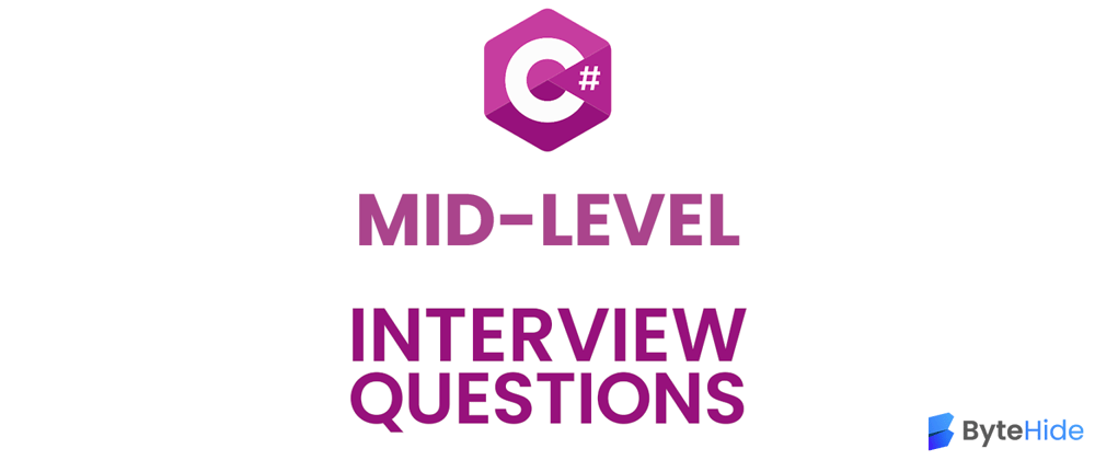 Cover image for 20 (Intermediate-Level) C# Interview Questions