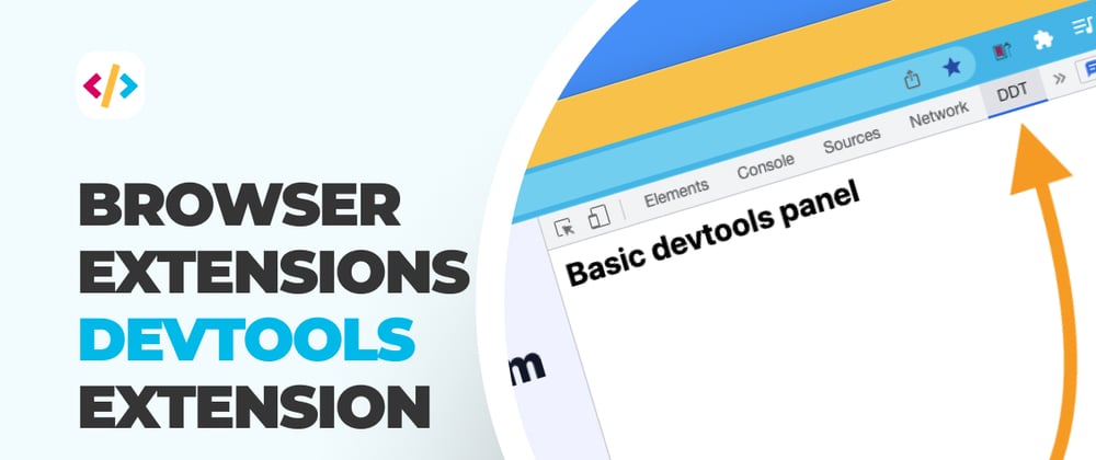 Cover image for Browser extensions - DevTools extension