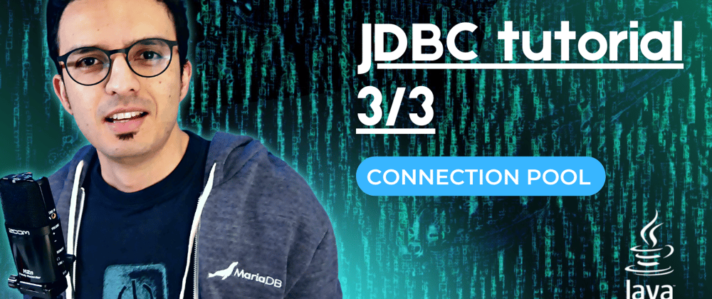 Cover image for JDBC Tutorial Part 3: Using Database Connection Pools