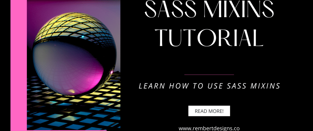 Cover image for SASS Mixins Tutorial