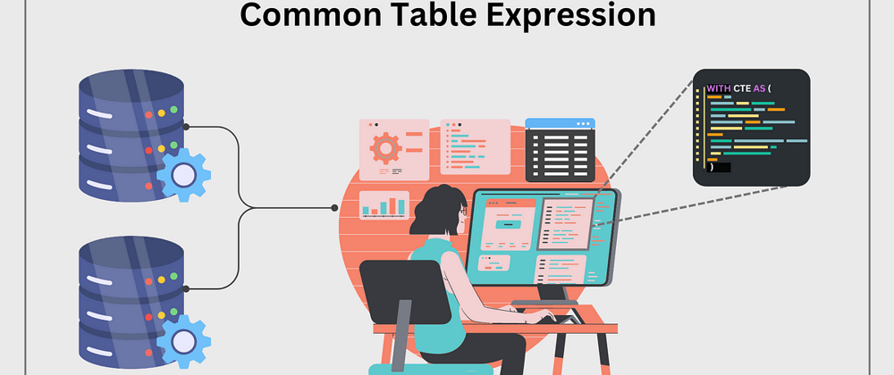 Cover image for Common Table Expressions in Postgresql