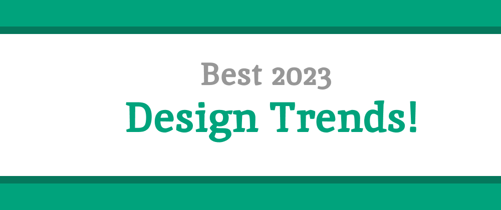 Cover image for Best Design Trends of 2023