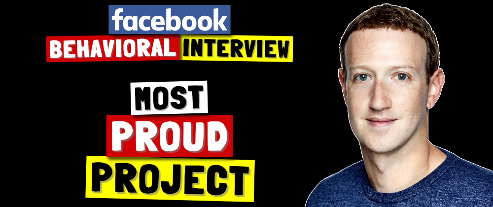 Cover image for ✅ Tell Me About The Project That You Are Most Proud Of | Facebook Behavioral (Jedi) Interview Series 🔥